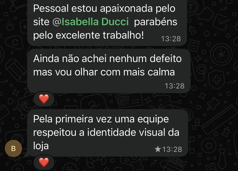 Cliente: pela primeira vez uma equipe respeitou a identidade visual da loja